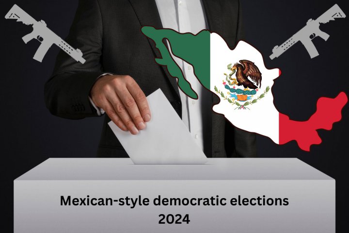 Mexican-Style Democratic Elections 2024